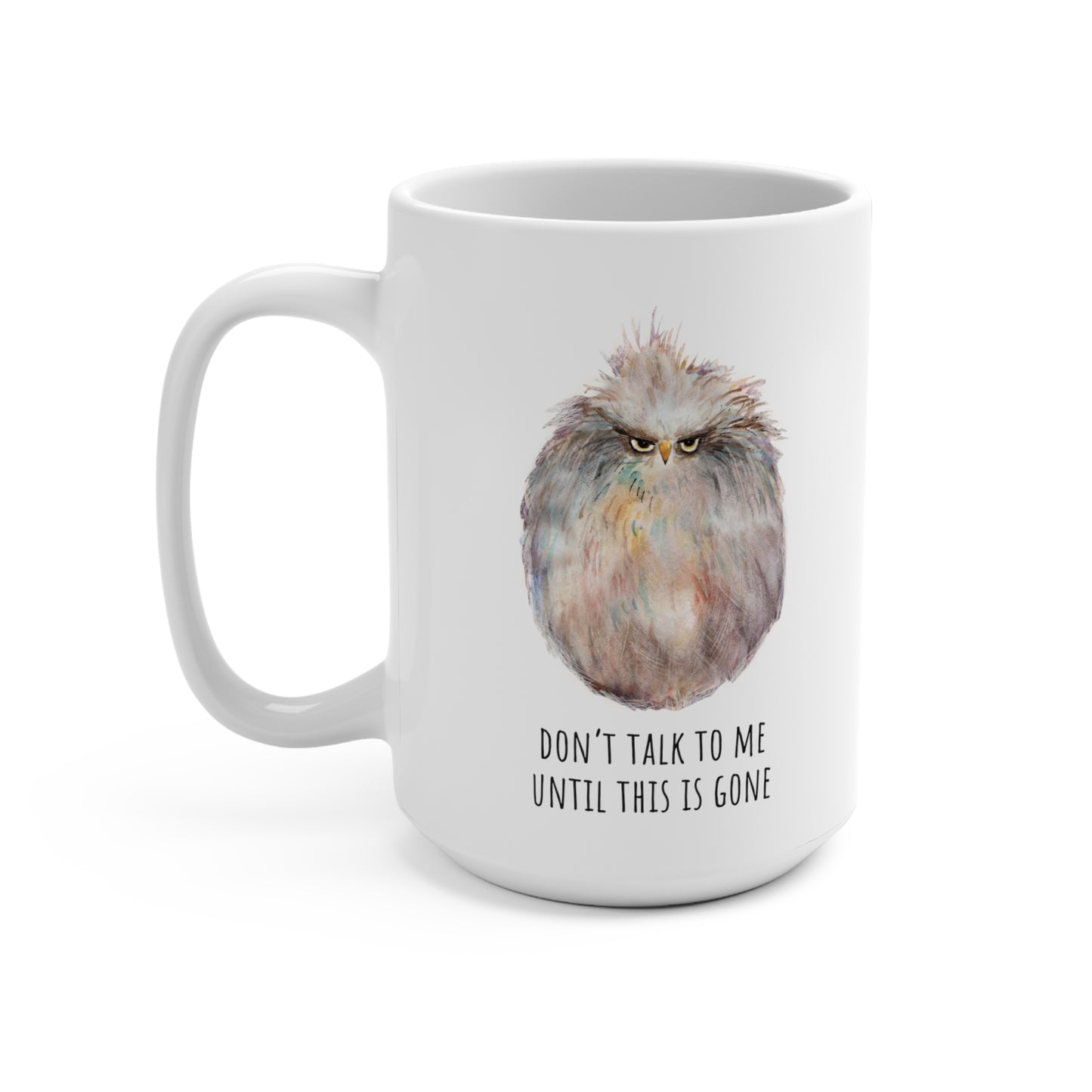 Morning Coffee Mug, Don't Talk to Me Funny Coffee Cup