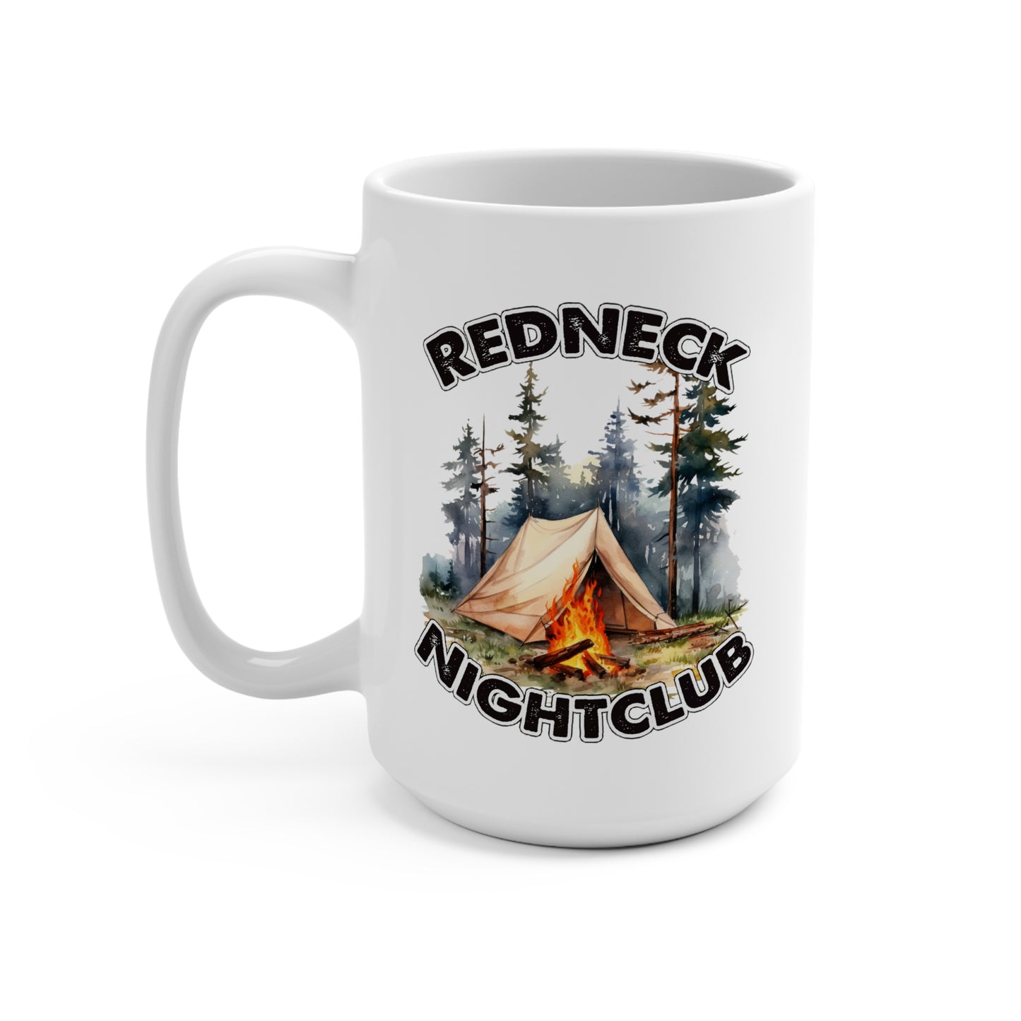 Redneck Nightclub Camping Coffee Mug, Funny Adult Camping 15oz Coffee Cup