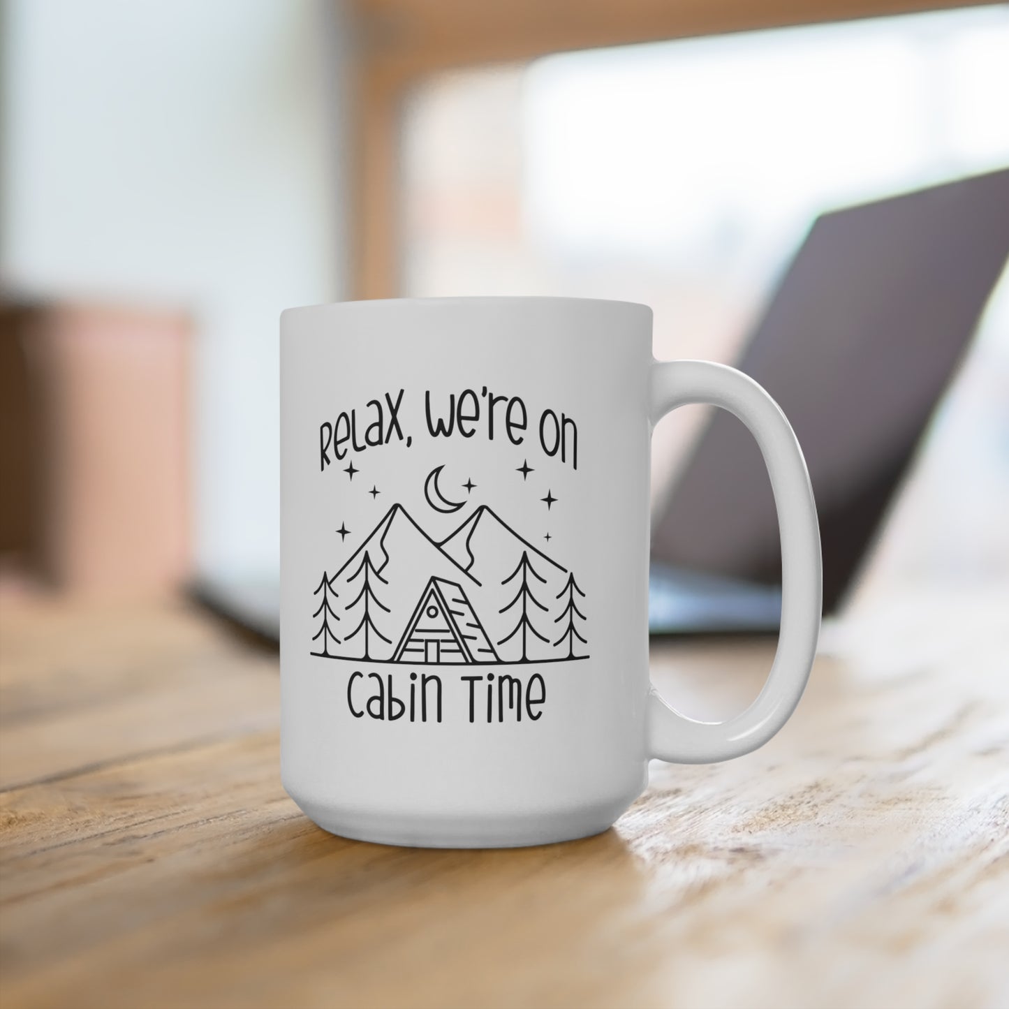 relax we're on cabin time coffee mug, vacation coffee cup, cabin travel coffee tea mug