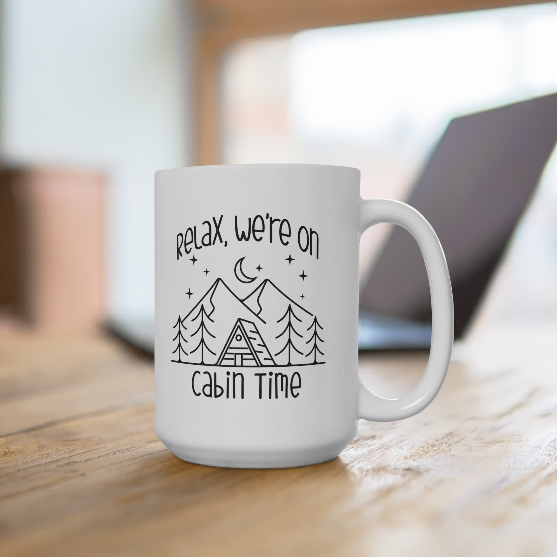 relax we're on cabin time coffee mug, vacation coffee cup, cabin travel coffee tea mug