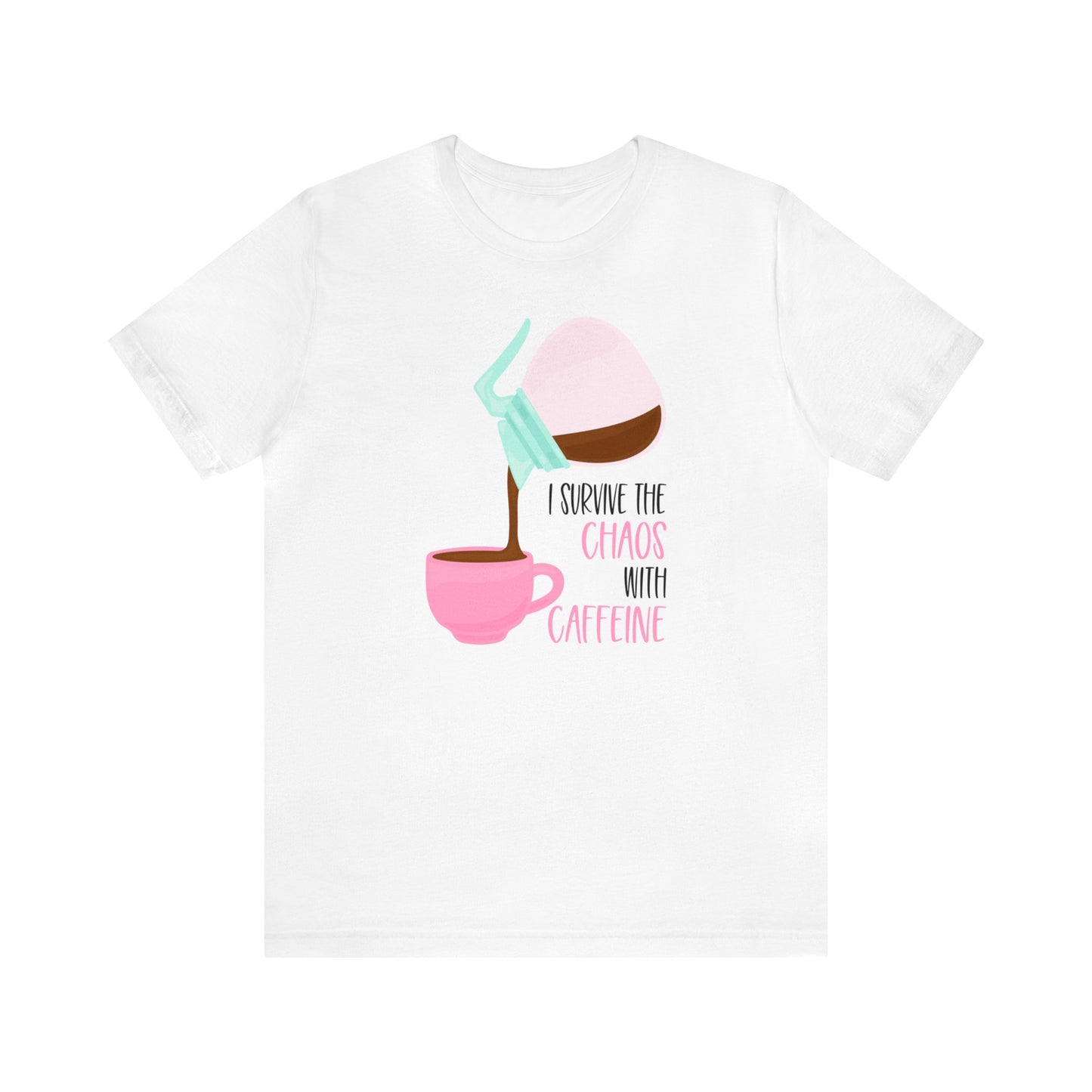 Coffee Lover Cotton T-shirt, Unisex I Survive the Chaos with Caffeine Bella+Canvas Cotton Tee