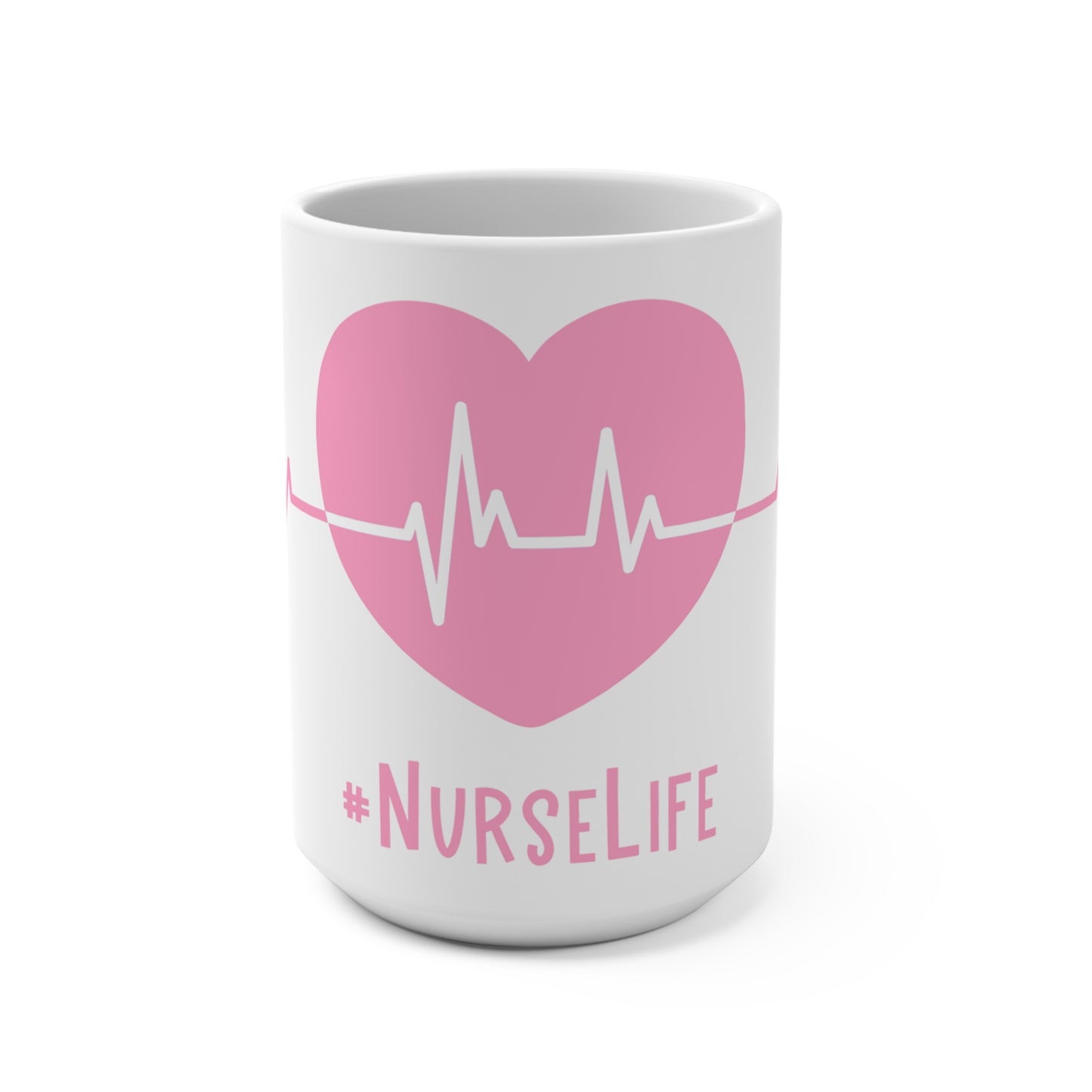 Pink #NurseLife Heartbeat 15oz Coffee Mug, Gift for Nurse Appreciation Week