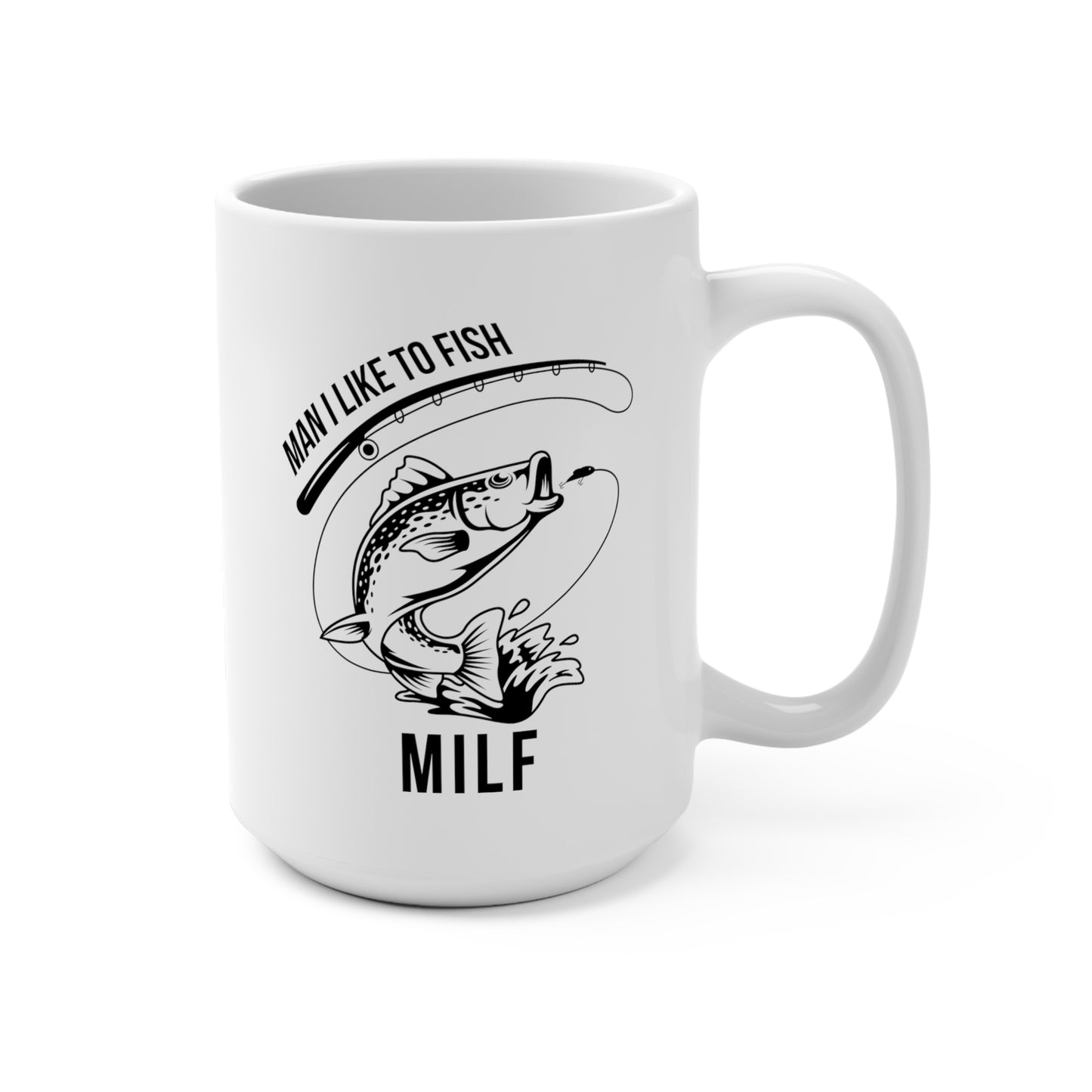 MILF Fishing Coffee Mug, 15oz Funny Fishing Coffee Mug