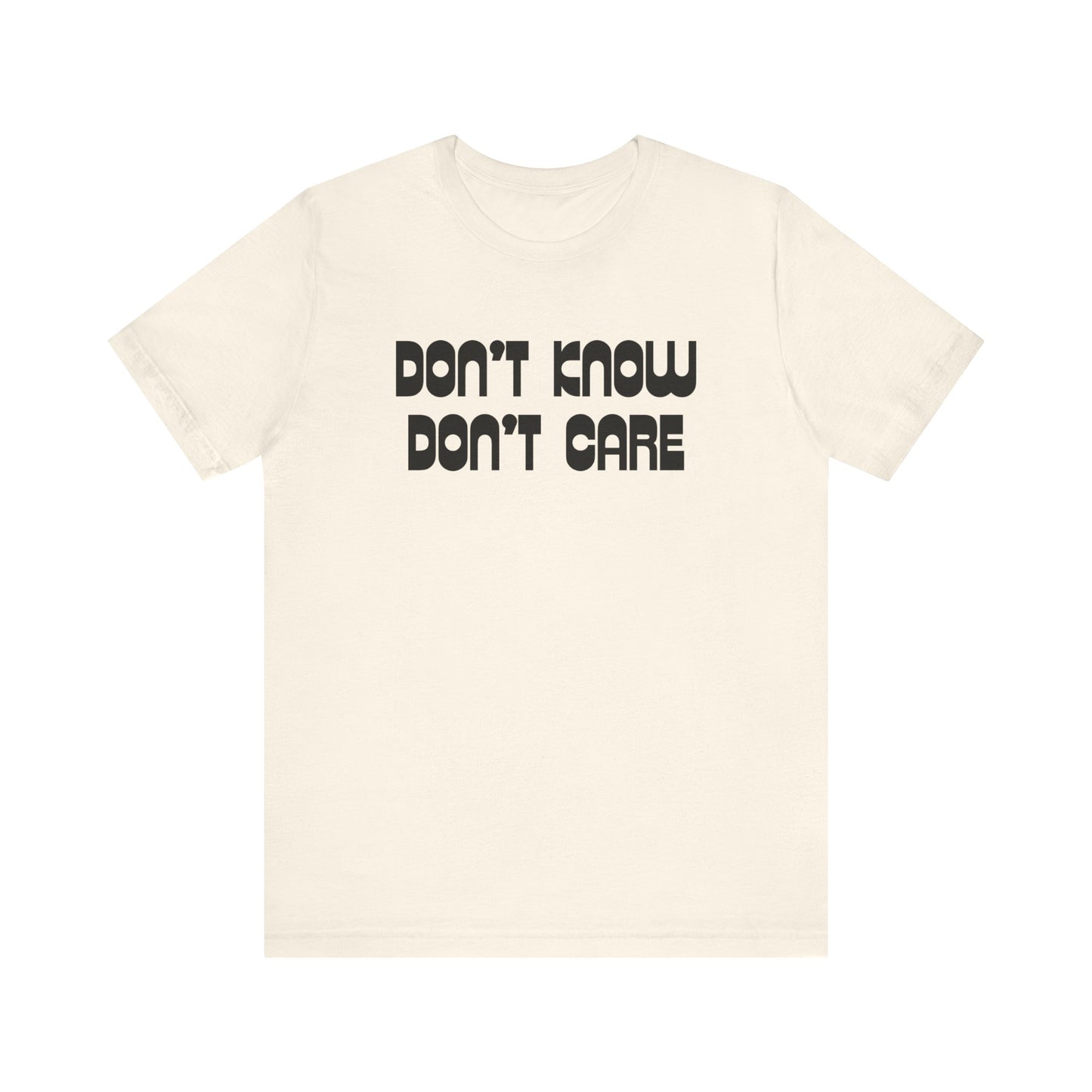 Women's Sarcastic Don't Know Don't Care T-shirts, Funny Mom T-shirts