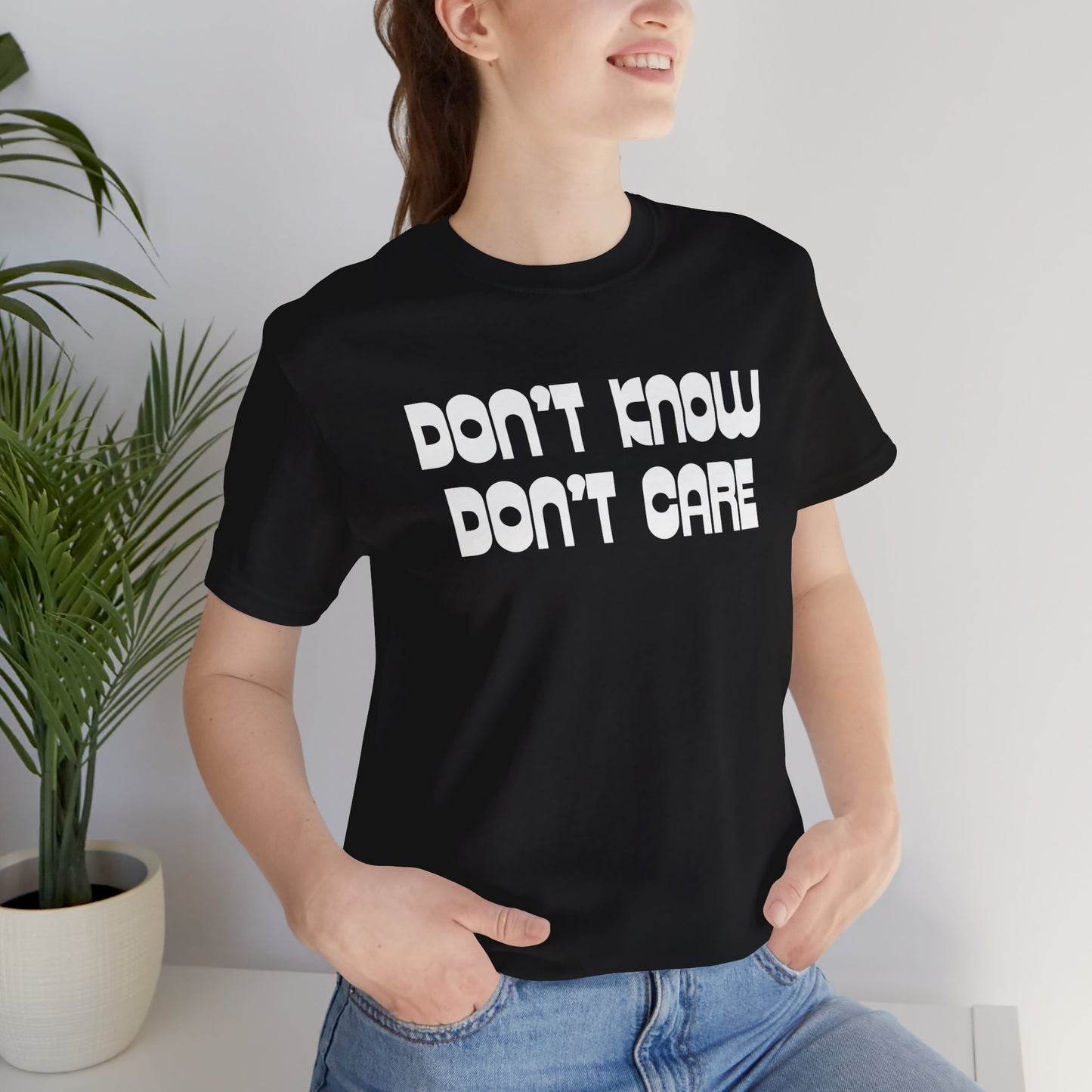 Women's Sarcastic Don't Know Don't Care T-shirts, Funny Mom T-shirts