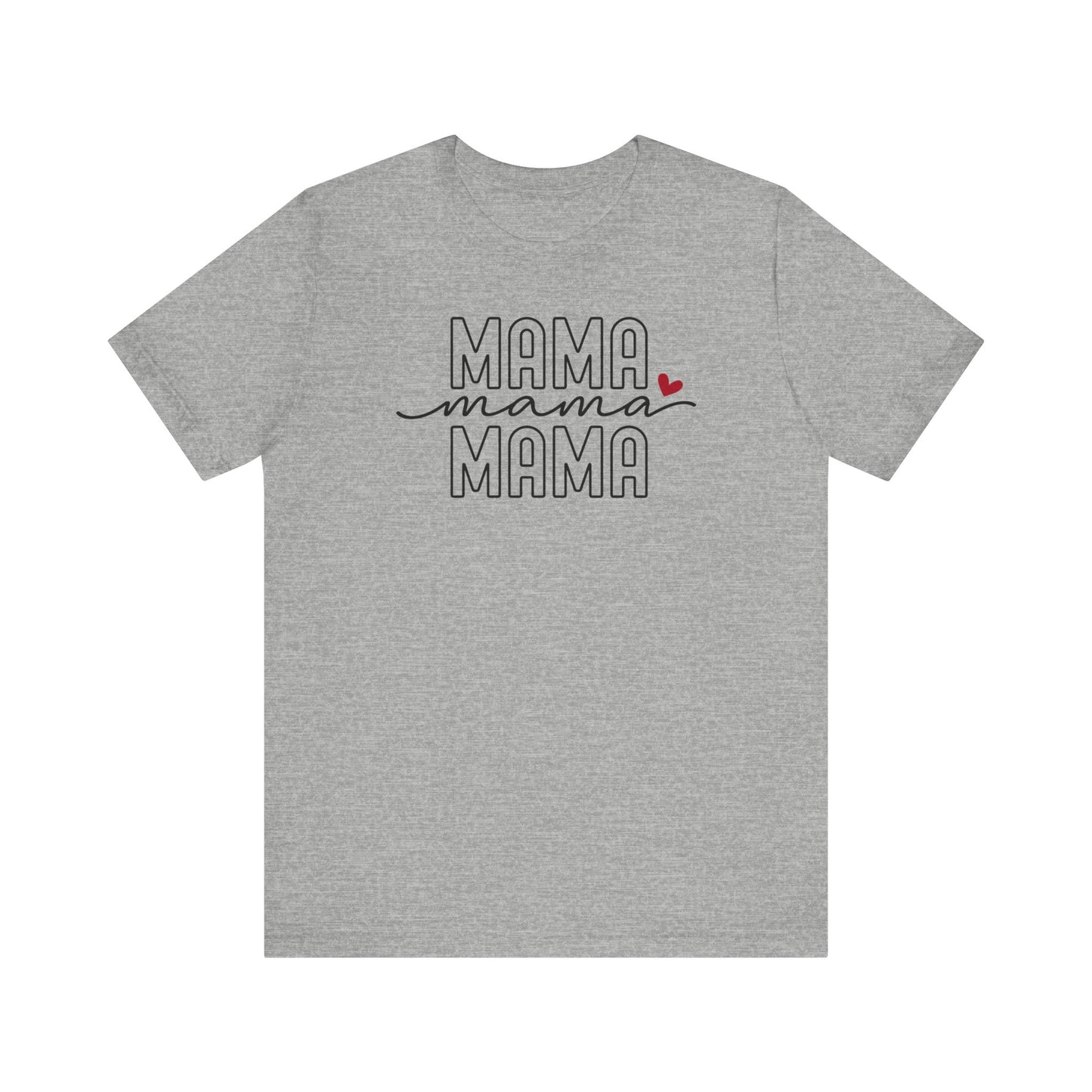 Mama T-shirt for New Moms, Mother's Day T-shirt Gift