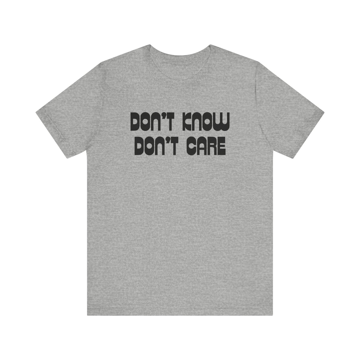 Women's Sarcastic Don't Know Don't Care T-shirts, Funny Mom T-shirts