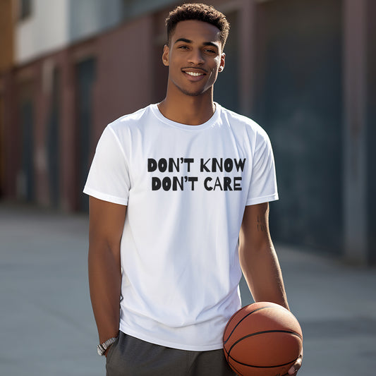 funny men's t-shirts, sarcastic t-shirt for dad, don't know don't care men's tee